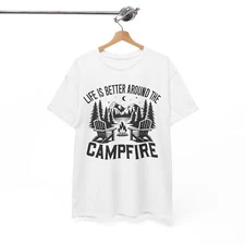 Life Is Better Around The Campfire T-Shirt - Fun & Playful Tee for Laughter