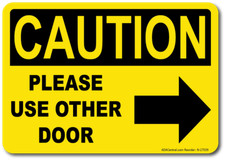Caution Please Use Other Door Sign w/ Right Arrow - Facility Safety