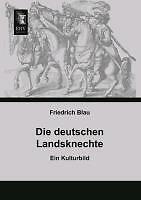 Die deutschen Landsknechte | Buch | 9783955641405