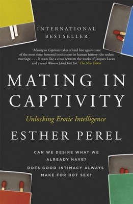 Mating in Captivity by Esther Perel PAPERBACK 9780340943755
