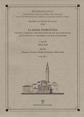 Bücher Badia Fiorentina. Historische und architektonische Ereignisse vom 15. Jahrhundert bis zum