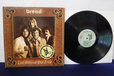 Bread, Lost Without Your Love, 1977 Elektra Records 7E-1094 Soft Rock Promo