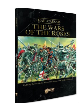 Hail Caesar: The Wars Of The Roses - Warlord Games Hail Caesar Miniatures