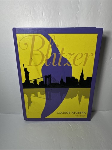 College Algebra 7th Edition by Robert Blitzer (2018, Hardcover, WATER DAMAGE)