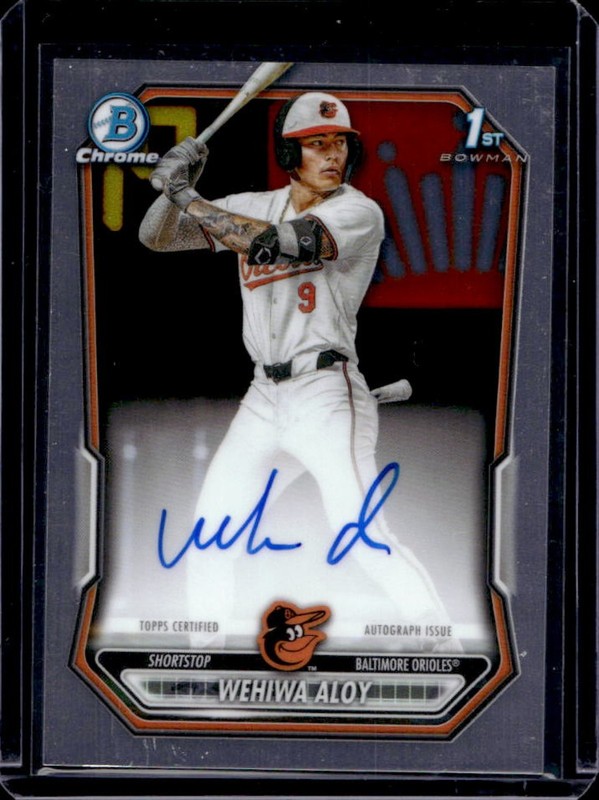 2026 Bowman Wehiwa Aloy Chrome Auto Autograph 1st Prospect #CPA-WA Orioles