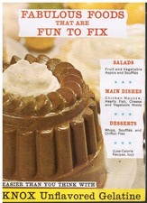 KNOX Unflavored Gelatine: Fabulous Foods That Are Fun to Fix