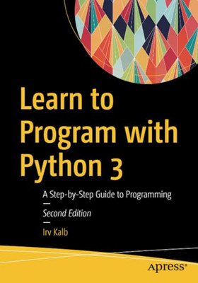 Programmieren lernen mit Python 3: Eine Schritt-für-Schritt-Anleitung - Taschenbuch NEU Kalb, Ir