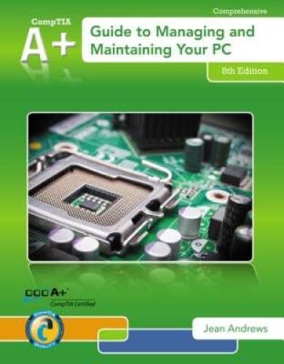 A Guide to Managing  Maintaining Your PC - Hardcover By Andrews, Jean - GOOD