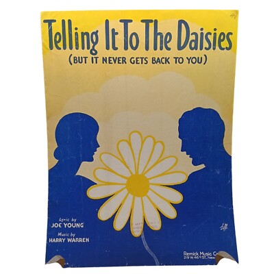 Telling It To The Daisies Sheet Music 1937 By Joe Young & Harry Warren Remick