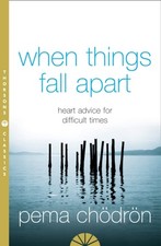 When Things Fall Apart by Pema Chodron (Paperback Book)