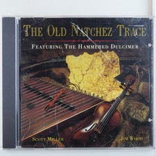 Scott Miller & Jim Wood – The Old Natchez Trace CD 1995 Folk Instrumental
