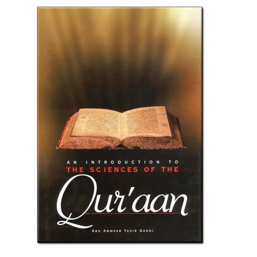 An Introduction to the Sciences of the Qur’an by Abu Ammaar Yasir Qadh - Imagen 2 de 12