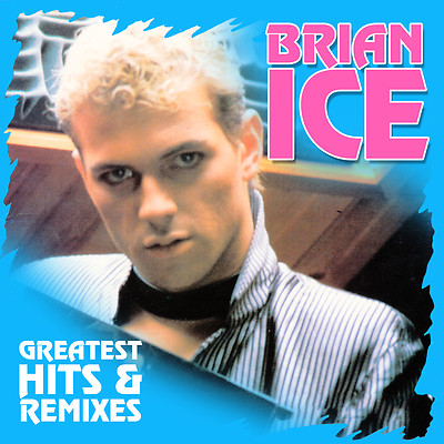 CD Brian Ice Greatest Hits and Remixes 2CDs