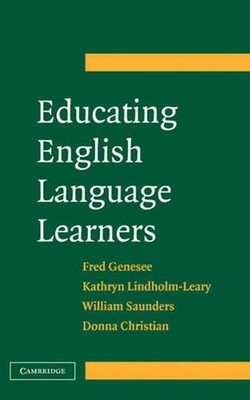 Educating English Language Learners: A Synthesis of Research Evidence by Fred Ge