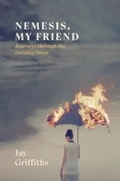 Jay Griffiths | Nemesis, My Friend | Buch | Englisch (2022) | Gebunden