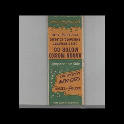 Matchbook Cover Kaiser Frazer Auto Dealer Aaron Mosko  Englewood CO No Striker