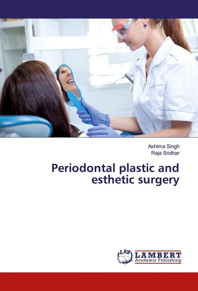 Ashima Singh (U. A.) | Periodontal Plastic And Esthetic Surgery | Taschenbuch-image