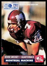 1991 Pro Set WLAF World Bowl Combo Kevin Sweeney #17 Montreal Machine