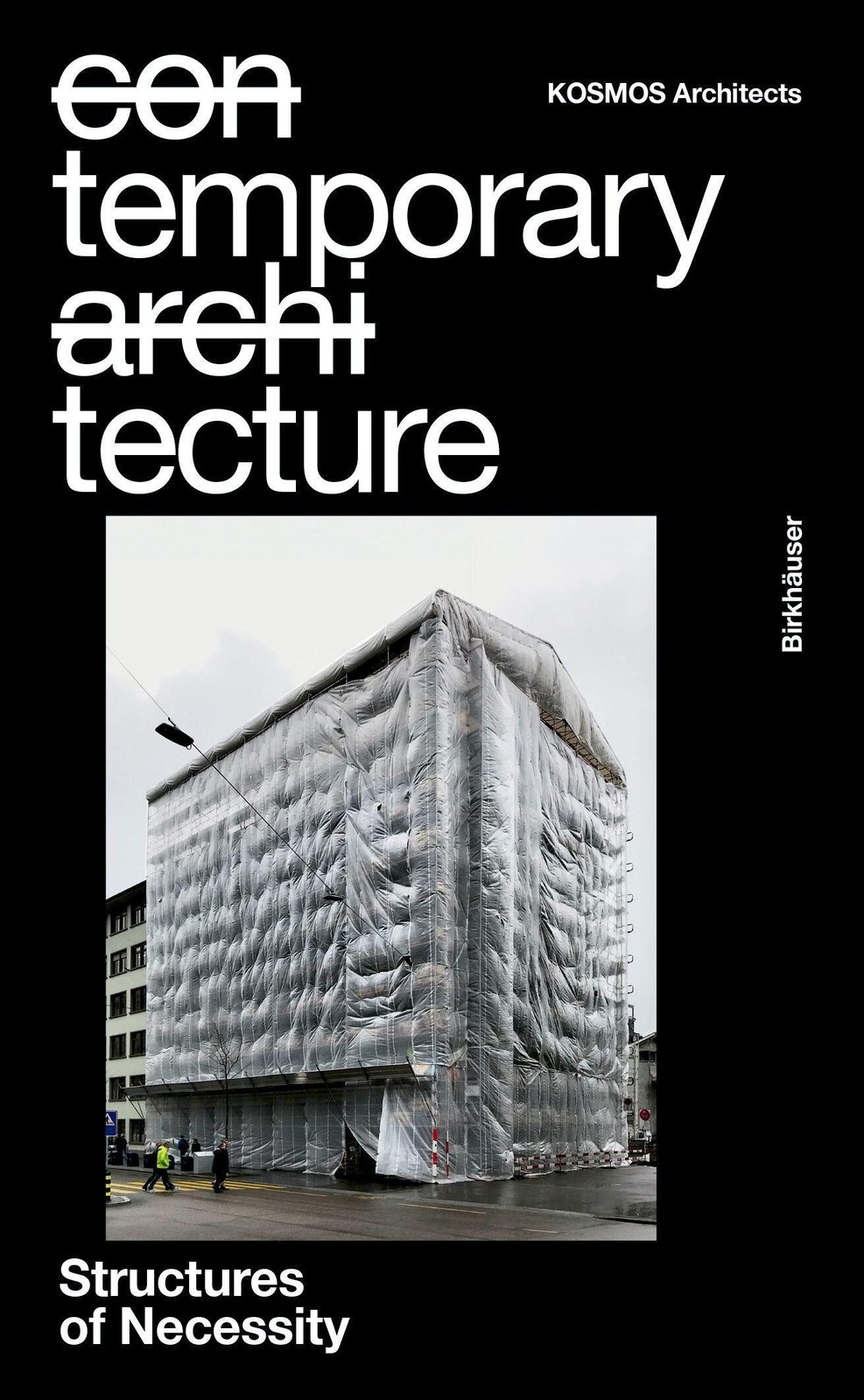 Temporary Tecture Kosmos Architects