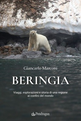 Beringia. Reisen, Erkundungen und Geschichte einer Grenzregion
