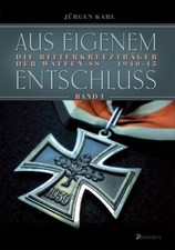 Aus eigenem Entschluß - Band I - Ritterkreuz...