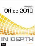 Microsoft Office 2010 In Depth by Joe Habraken