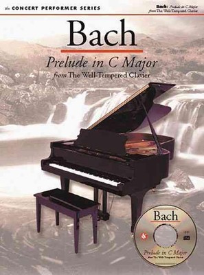 Bach: Präludium C-Dur: Concert Performer Series [mit CD] (Englisch) Taschenbuch