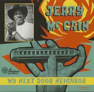 Jerry McCain - My Next Door Neighbour (LP, 10inch) - Vinyl Rhythm & Blues