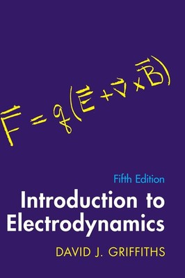 Introduction to Electrodynamics ~ David J. Griffiths ~  9781009397759
