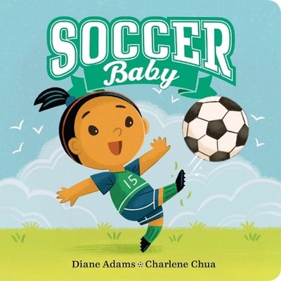 Soccer Baby by Diane Adams (English) Board Book Book