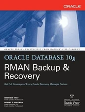 Oracle Database 10g RMAN Backup & Recovery by Matthew Hart: New