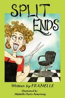 Split Ends Franelle Taschenbuch Kartoniert / Broschiert Englisch 2009 Iuniverse