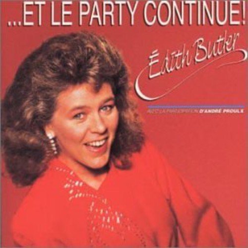 Edith Butler Edith Butler//Et Le Party Continue (CD)
