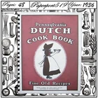 1936 Pennsylvania Dutch Cook Book Of Fine Old Recipes 48 Pages