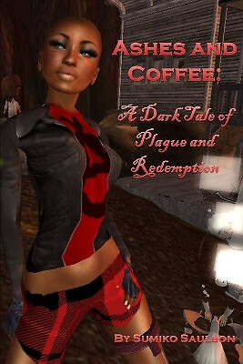 Ashes and Coffee By Sumiko Saulson - New Copy - 9781534640160