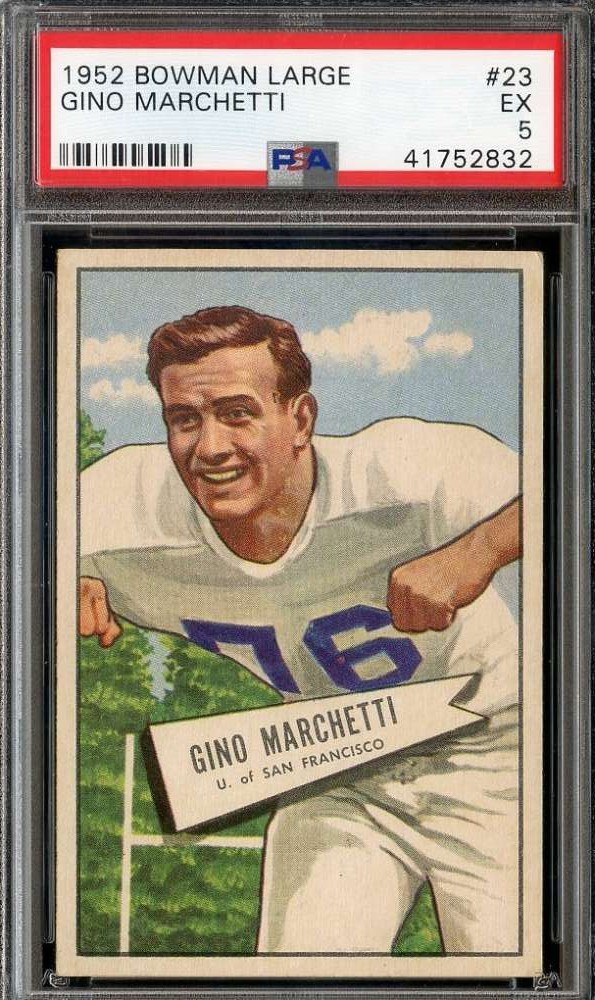 1952 BOWMAN LARGE #23 GINO MARCHETTI PSA 5 (RC) TEXANS HOF NICELY CENTERED