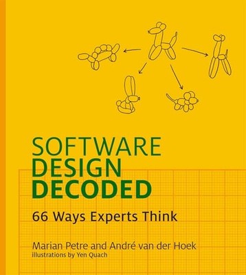 Software Design Decoded: 66 Ways Experts Think