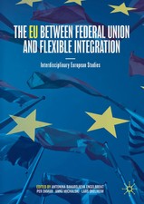 The EU between Federal Union and Flexible Integration Engelbrekt (u. a.) Buch xv