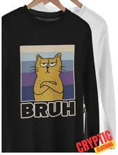 Funny Bruh Cat MEME T SHIRT Animal Lover Sarcastic MEOW Cute Kitten Feline TEE