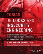 Tobias on Locks and Insecurity Engineering: Understanding and Preventing Design