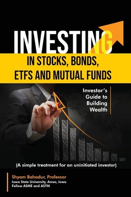 Shyam Bahadur Investing in Stocks, Bonds, ETFs and Mutual Funds (Taschenbuch)