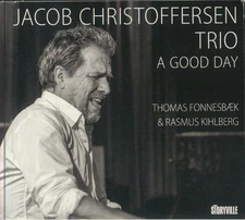 JACOB CHRISTOFFERSEN TRIO - A Good Day - CD