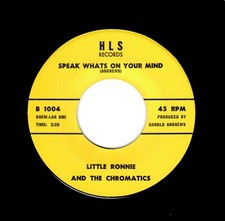 NORTHERN SOUL-LITTLE RONNIE/CHROMATICS-SPEAK WHAT'S ON YOUR MIND/WHAT A DAY THIS