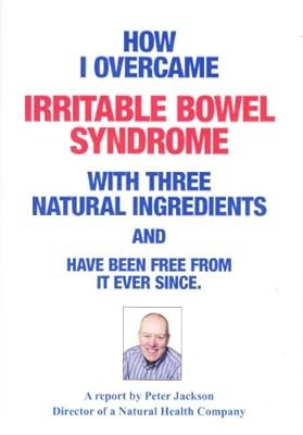 How I Overcame Irritable Bowel Syndrome with Three Natural Ingredients and Have 