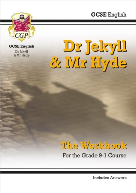 GCSE English - Dr Jekyll and Mr Hyde Workbook (includes Answers) by CGP Books
