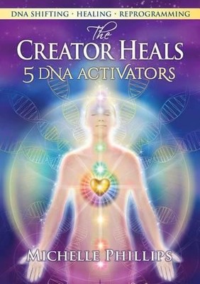 Michelle Phillips The Creator Heals (Taschenbuch) (US IMPORT)