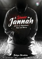 A Sinner In Jannah | Stories Of Repentance, Hope And Mercy | Yahya Ibrahim