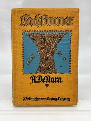 Hochsommer. - Neue Gedichte. Nora, A. De: