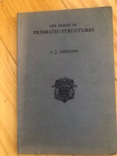 The Design of Prismatic Structures. Ashdown. ...