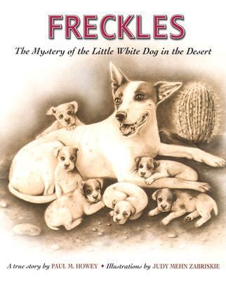 Freckles: The Mystery of the Little White Dog i- 9780967729213, hardcover, Howey